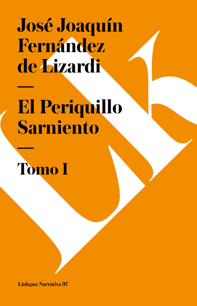 EL PERIQUILLO SARNIENTO I, de Fernández de Lizardi, José Joaquín | portada del libro