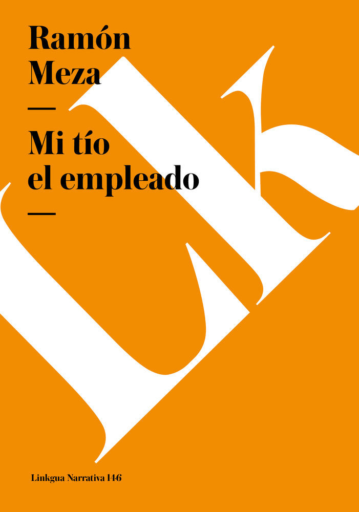 Mi t¡o el empleado, de Meza, Ramón | portada del libro