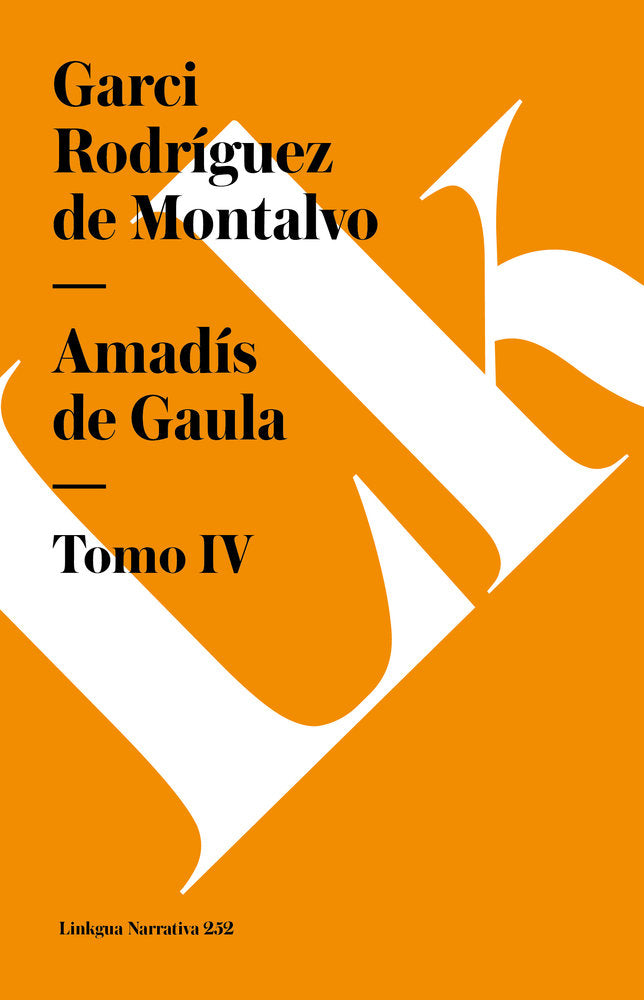 AMADIS DE GAULA IV, de Rodríguez de Montalvo, Garci | portada del libro