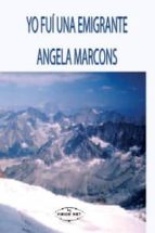 Yo fui una emigrante, de MARCONS CALVO | portada del libro