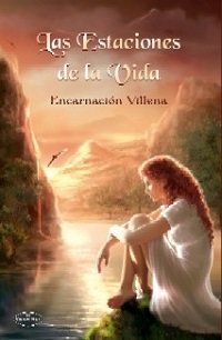 ESTACIONES DE LA VIDA LAS, de VILLENA ENCARNACION | portada del libro