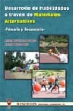 Desarrollo de habilidades a trav_s de materiales alternativos, primaria y secundaria, de VELAZQUEZ DE LOS RIOS ANTONIO | port
