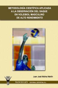 Metodolog¡a cient¡fica aplicada a la observación del saque en voleibol, de MOLINA MARTIN | portada del libro