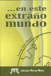 EN ESTE EXTRAÑO MUNDO, de SALAS | portada del libro