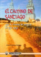 El Camino de Santiago, de ANTONIO GRANERO GALLEGOS | portada del libro