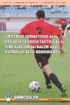 CRITERIOS FORMATIVOS DE LA EFICACIA TECNICO-TACTICA DE LA CIRCULACION DEL BALON EN EL FUTBOL DE ALTO, de MAS RUBIO | portada