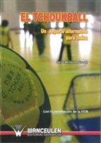 El tchoukball, de Carlos Barnechea Álvarez | portada del libro