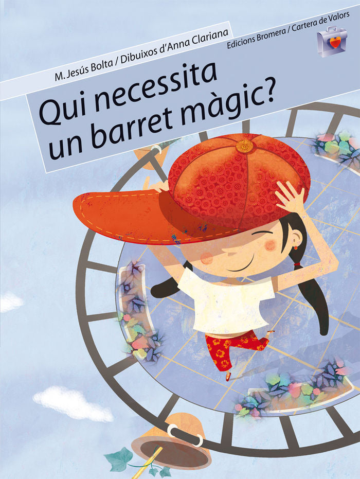 Qui necessita un barret màgic?, de Bolta Bronchu | portada del libro