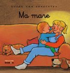 Ma mare, de Guido Van Genechten | portada del libro