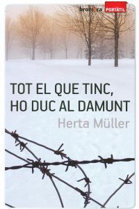 Tot el que tinc, ho duc al damunt, de Müller, Herta | portada del libro