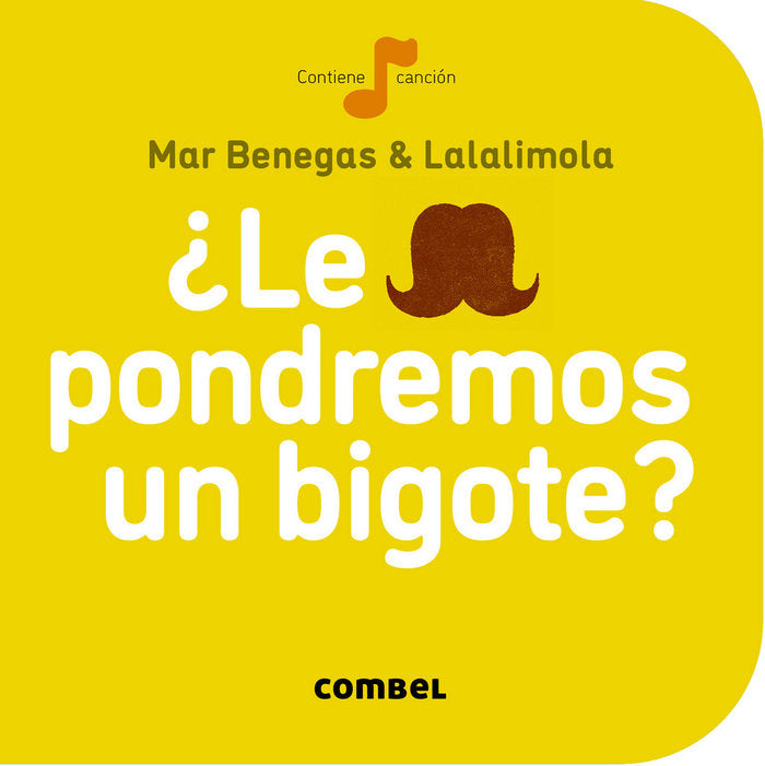 ¿Le pondremos un bigote?, de Benegas Ortiz, María del Mar | portada del libro