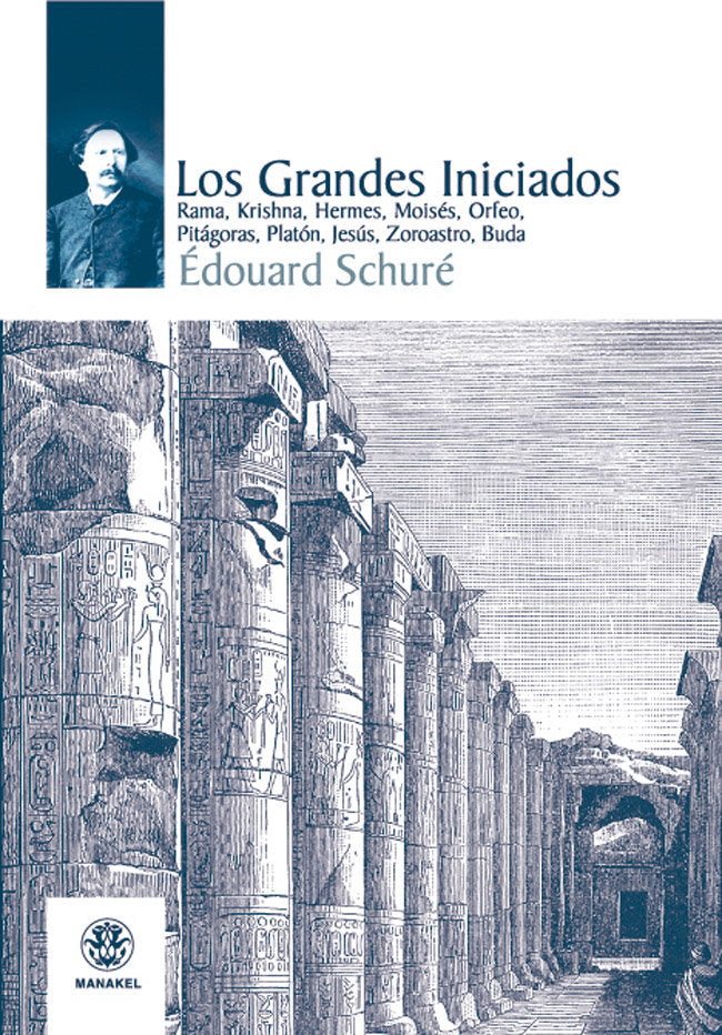Los Grandes Iniciados, de Schuré, Édouard Schuré | portada del libro