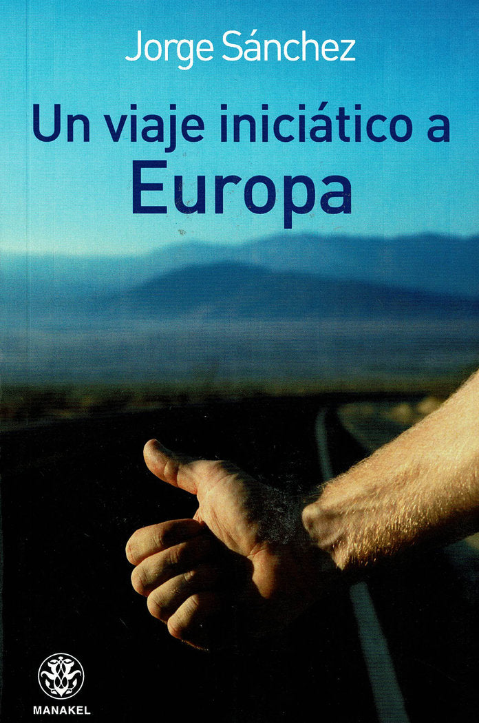 Un viaje iniciático a Europa, de Sánchez, Jorge | portada del libro
