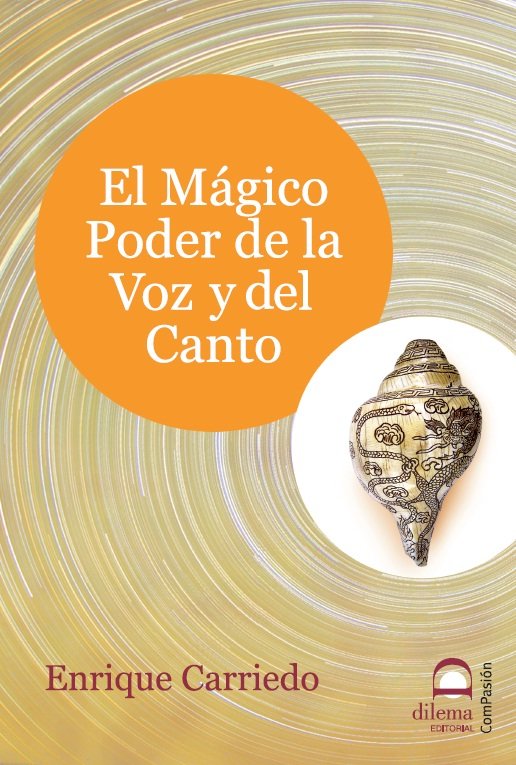 El mágico poder de la voz y del canto, de Carriedo Aranda | portada del libro