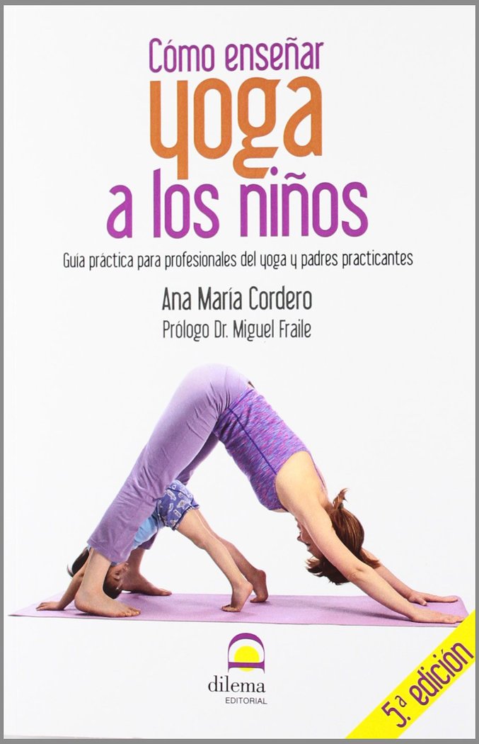 Cómo enseñar yoga a los niños, de Cordero, Ana María | portada del libro