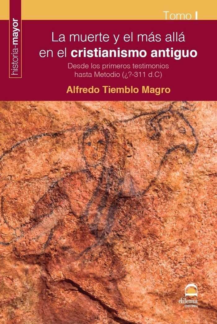La muerte y el más allá en el cristianismo antiguo I, de Tiemblo Magro, Alfredo | portada del libro