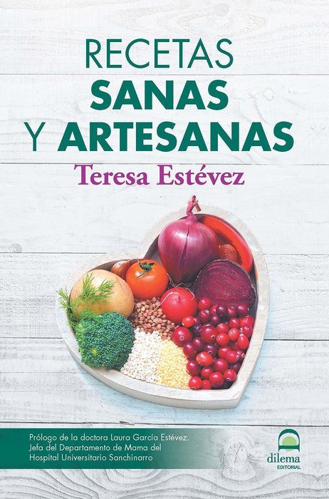 Recetas sanas y artesanas, de Estévez, Teresa | portada del libro