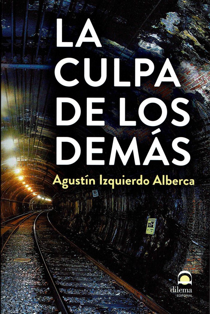 LA CULPA DE LOS DEMAS, de Izquierdo Alberca | portada del libro