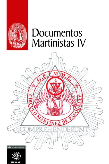 Documentos Martinistas IV, de Grupo de Estudios e Investigaciones Martinistas & Martinezistas de España, G.E.I.M.M.E. | porta