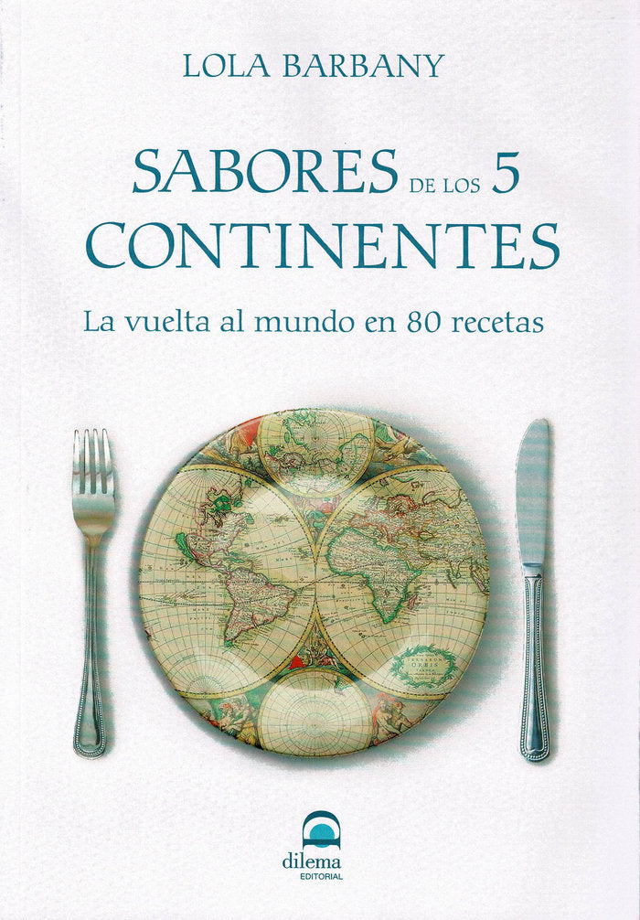 Sabores de los 5 continentes, de Barbany, Lola | portada del libro
