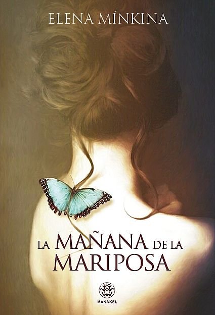 La mañana de la mariposa, de Mínkina, Elena | portada del libro