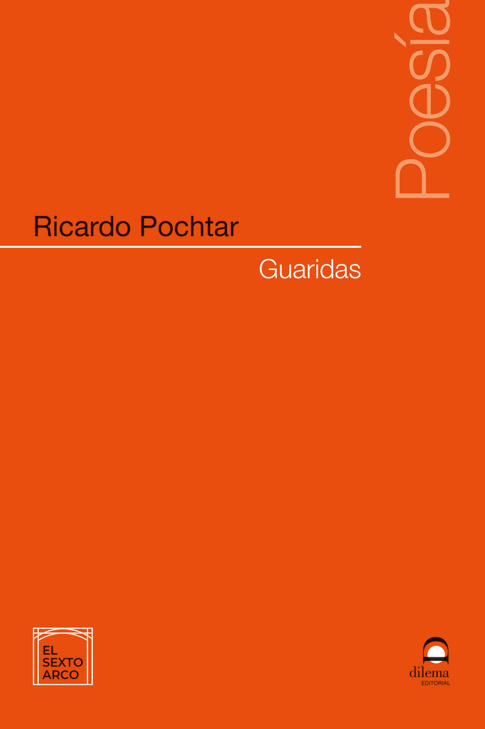 Guaridas, de Pochtar, Ricardo | portada del libro
