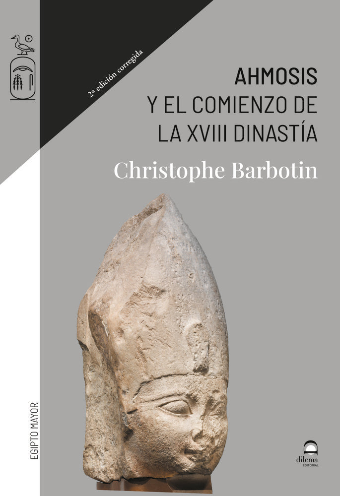 Ahmosis y el comienzo de la XVIII dinastía, de Barbotin, Christophe | portada del libro