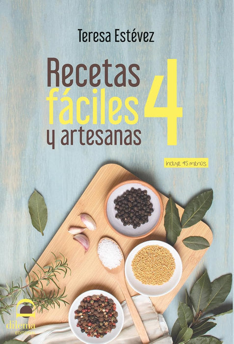 Recetas fáciles y artesanas 4, de Estévez, Teresa | portada del libro