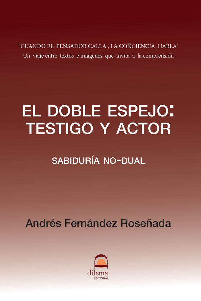 El doble espejo: Testigo y actor, de Fernández Roseñada, Andrés | portada del libro
