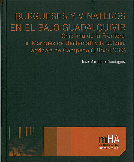 BURGUESES Y VINATEROS EN EL BAJO GUADALQUIVIR, de MARCHENA DOMINGUEZ | portada del libro