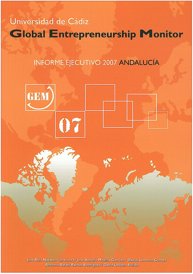 Global Entrepreneurship Monitor. (2007), de MEDINA GARRIDO | portada del libro