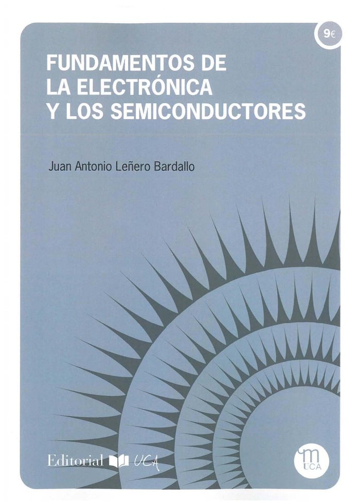 Fundamentos de la electrónica y los semiconductores, de Leñero Bardallo, Juan Antonio | portada del libro