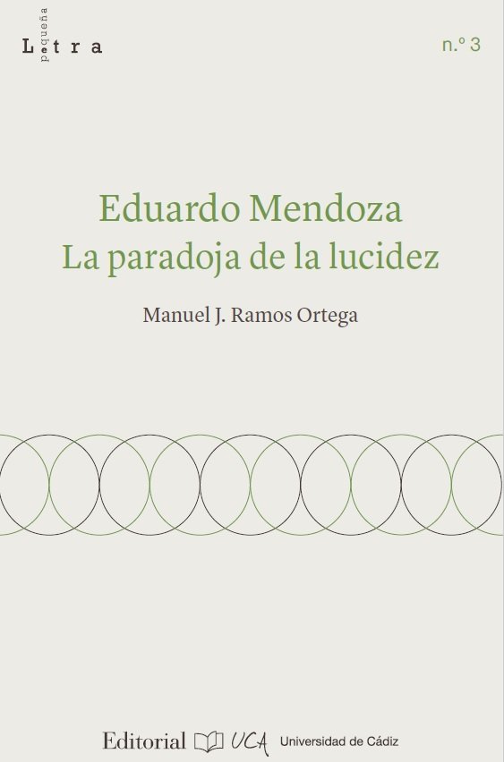 Eduardo Mendoza. La paradoja de la lucidez, de RAMOS ORTEGA, MANUEL J. | portada del libro