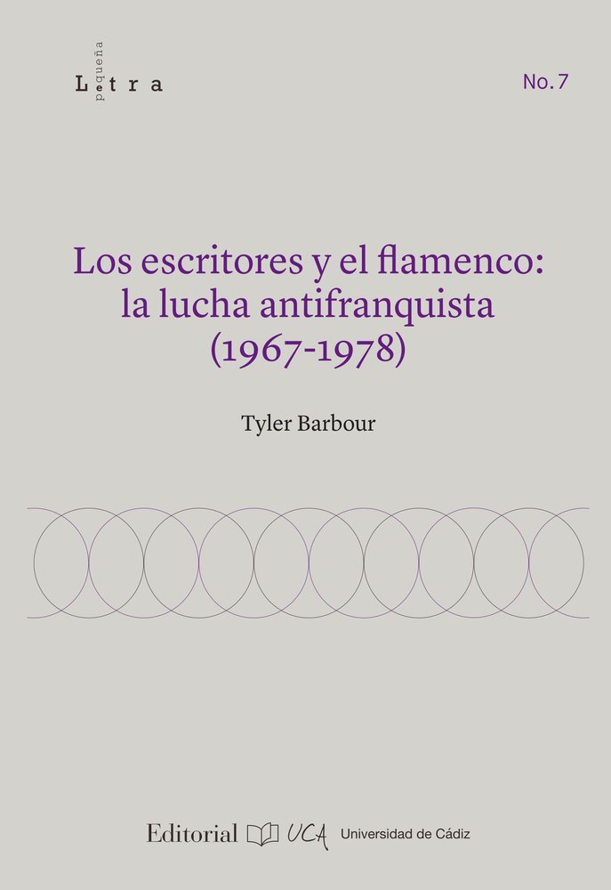 LOS ESCRITORES Y EL FLAMENCO. LA LUCHA ANTIFRIANQUISTA (1967-1978), de BARBOUR, TYLER | portada del libro