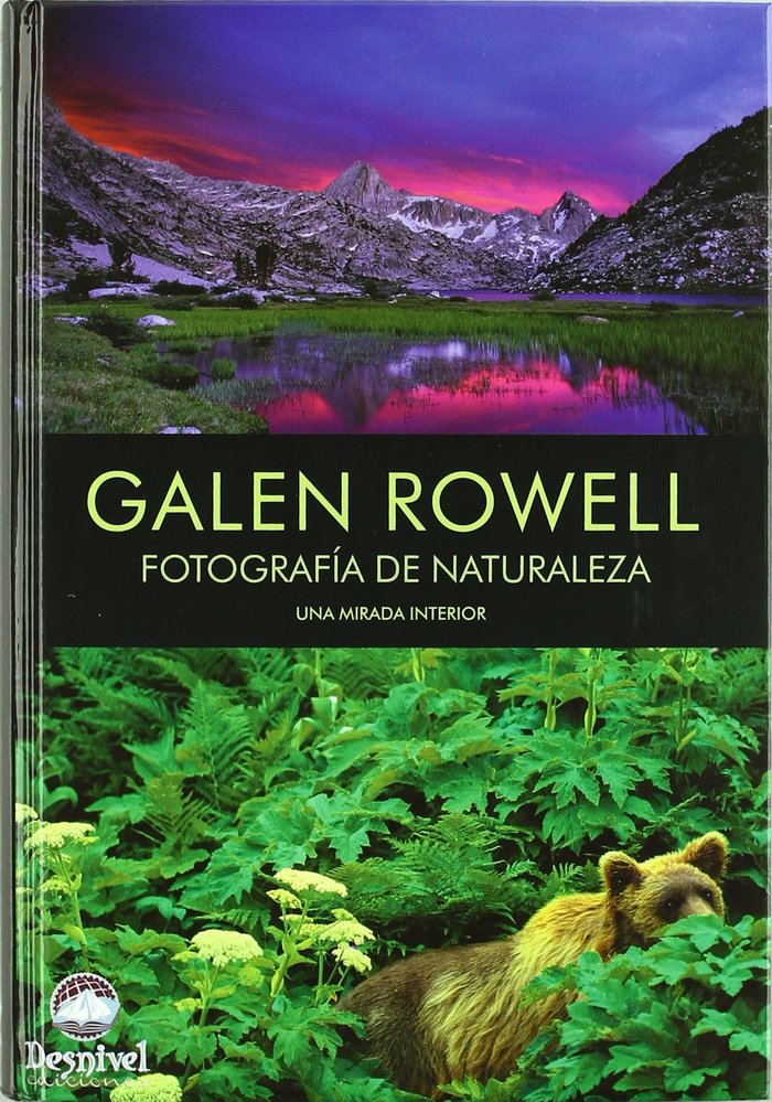 Fotograf¡a de naturaleza, de ROWELL GALEN | portada del libro