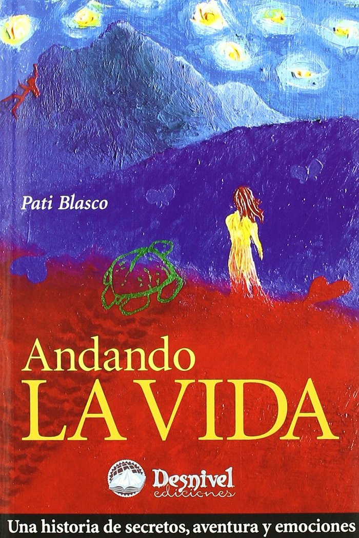 Andando la vida, de PATI BLASCO | portada del libro