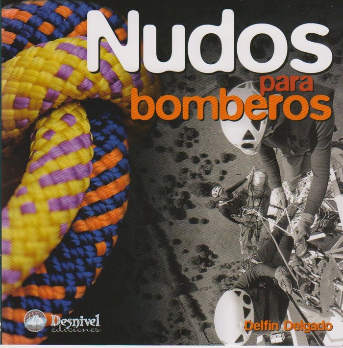 Nudos para bomberos, de DELGADO BENEYTO, DELFIN | portada del libro