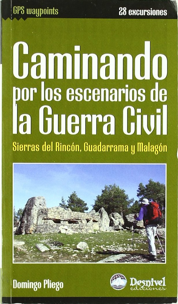 CAMINANDO POR LOS ESCENARIOS DE LA GUERRA CIVIL, de PLIEGO VEGA, DOMINGO | portada del libro