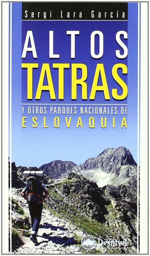 ALTOS TATRAS Y OTROS PARQUES NACIONALES DE ESLOVAQUIA, de LARA GARCIA, SERGI | portada del libro