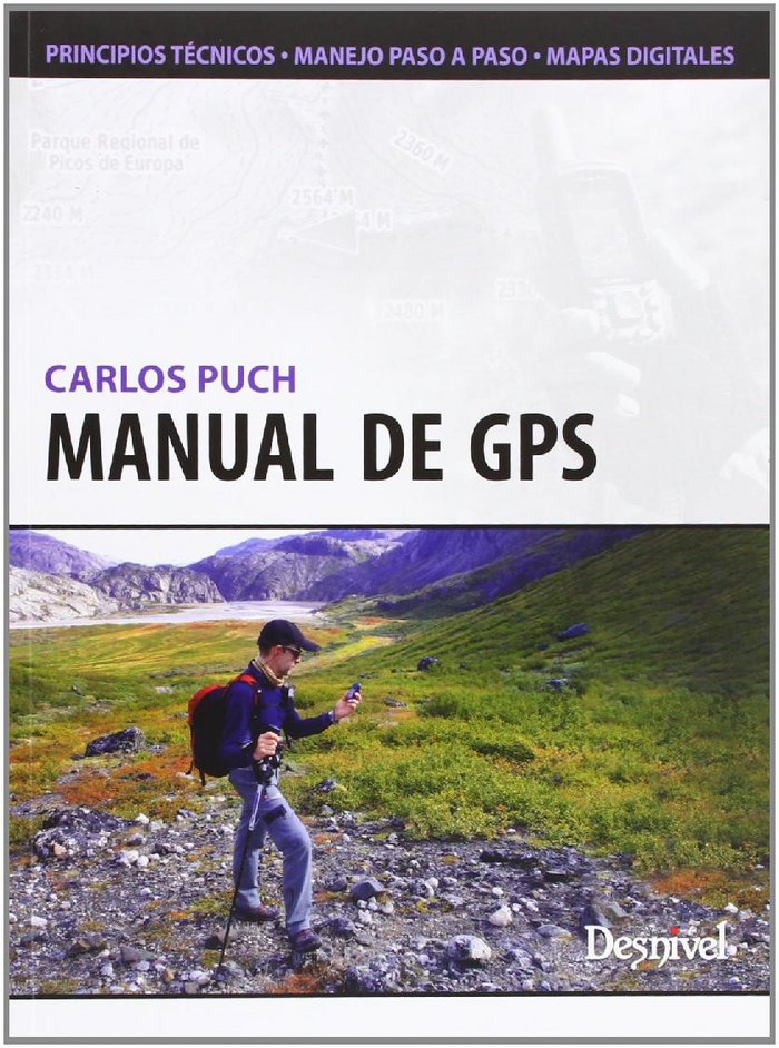 Manual de GPS: Principios técnicos. Manejo paso a paso. Mapas digitales, de PUCH, CARLOS | portada del libro