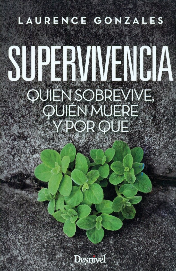 Quién sobrevive, quién muere y por qué, de Gonzales, Laurence | portada del libro