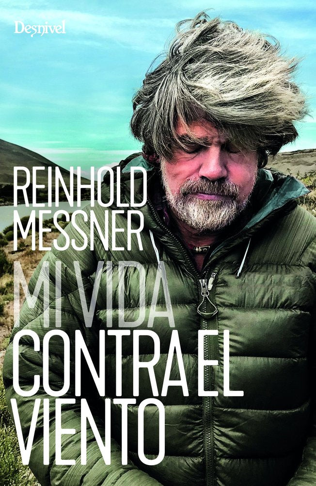 MI VIDA CONTRA EL VIENTO, de MESSNER, REINHOLD | portada del libro