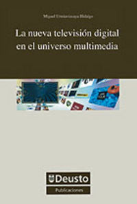 La nueva televisión digital en el universo multimedia, de Urretavizcaya Hidalgo | portada del libro