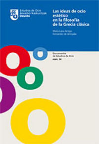 Las ideas de ocio estético en la filosof¡a de la Grecia clásica, de AMIGO FERNANDEZ DE ARROYABE | portada del libro