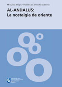 Al-Andalus: La nostalgia de oriente, de AA.VV. | portada del libro