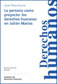 La persona como proyecto, de PEREZ DUARTE | portada del libro