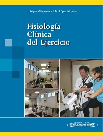 LOPEZ:Fisiolog. clÆnica del ejercicio, de LOPEZ CHICHARRO, JOSE | portada del libro