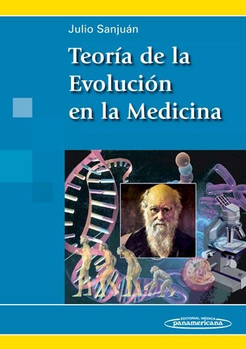 SANJUAN:TeorÆa de Evoluciùn y Medicina, de SANJUAN ARIAS, JULIO | portada del libro