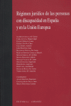 REGIMEN JURIDICO PERSONAS CON DISCAPACIDAD EN ESPAÑA Y U.E | portada del libro