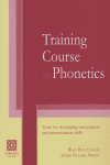 TRAINING COURSE IN PHONETICS, de RUIZ CECILIA#VILLORIA PRIETO | portada del libro